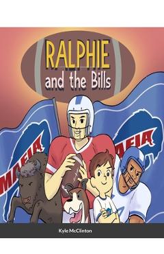 Coperta cărții 'Ralphie and the Bills - Kyle Mcclinton'
