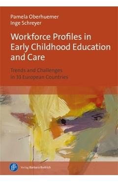 Coperta cărții 'Workforce Profiles in Early Childhood Education and Care: Trends and Challenges in 33 European Countries - Pamela'