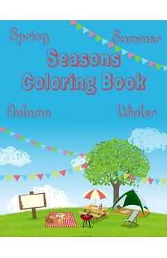 Coperta cărții 'Seasons Coloring Book: Spring, Summer, Autumn, Winter - Razvan Nitu'