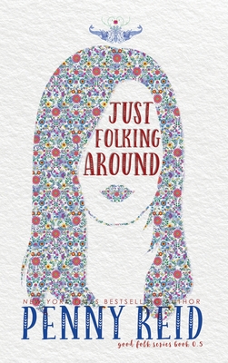 Coperta cărții 'Just Folking Around - Penny Reid'