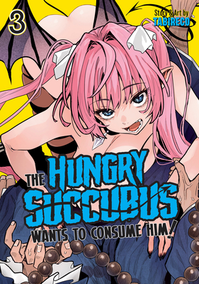 The Hungry Succubus Wants to Consume Him Vol. 3 - 