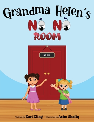 Grandma Helen's No No Room - Kari Kling