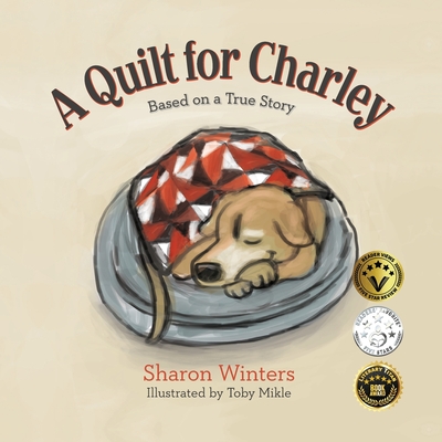 Coperta cărții 'A Quilt for Charley: Based on a True Story - Sharon Winters'