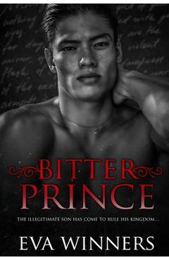 Coperta cărții 'Bitter Prince: New Adult Mafia Romance - Eva Winners'
