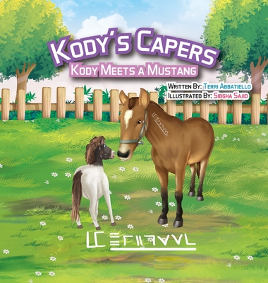 Kody's Capers Kody Meets A Mustang - Terri Abbatiello