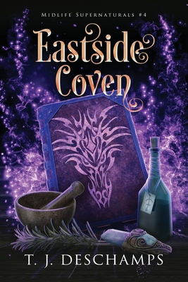 Eastside Coven - T. J. Deschamps