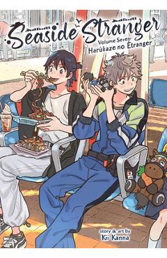 Seaside Stranger Vol. 7: Harukaze No Étranger - Kii Kanna