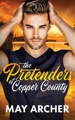 The Pretenders of Copper County - May Archer