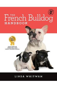 Poza produsului The French Bulldog Handbook: The Essential Guide for New and Prospective French Bulldog Owners - Linda Whitwam