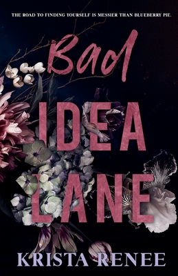 Bad Idea Lane - Krista Renee