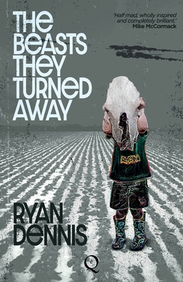 The Beasts They Turned Away - Ryan Dennis