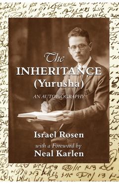 The Inheritance (Yurusha) - Israel Rosen