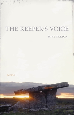 The Keeper's Voice: Poems - Mike Carson