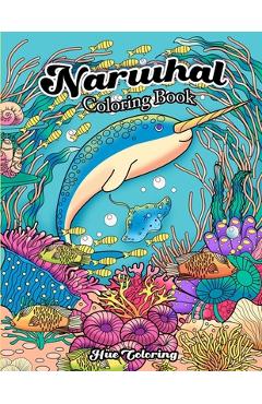 Poza produsului Narwhal Coloring Book - 