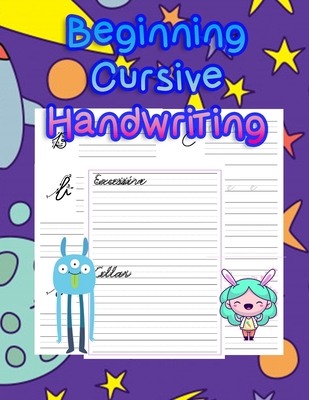 Coperta cărții 'Beginning Cursive Handwriting: handwriting tracing workbook-handwriting practice paper for kids-handwriting practice'