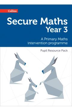 Coperta cărții 'Secure Year 3 Maths Pupil Resource Pack: A Primary Maths intervention programme - Paul Hodge'