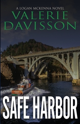 Safe Harbor: A Logan McKenna Mystery Book 5 - Valerie Davisson