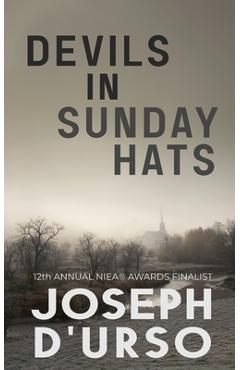 Coperta cărții 'Devils in Sunday Hats - Joseph D'urso'