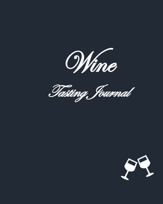 Coperta cărții 'Wine Tasting Journal - M. Nestorovski'