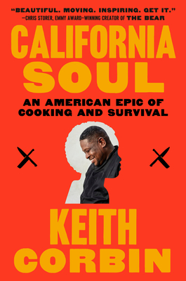 Coperta cărții 'California Soul: An American Epic of Cooking and Survival - Keith Corbin'