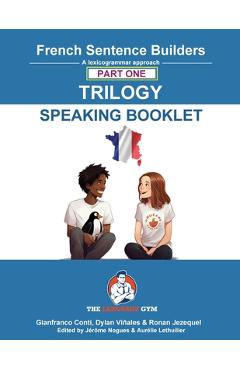 French Sentence Builders Trilogy Part 1 - A Speaking Booklet - Dylan Viñales
