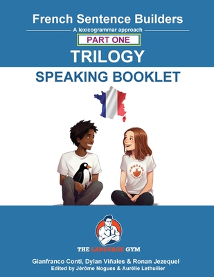 Coperta cărții 'French Sentence Builders Trilogy Part 1 - A Speaking Booklet - Dylan Viñales'