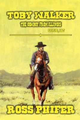 The Cowboy from Illinois - Ross Phifer