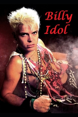 Billy Idol: Generation X - William Broad