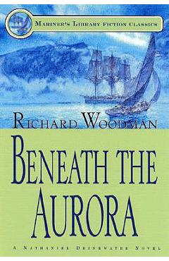 Coperta cărții 'Beneath the Aurora: #12 A Nathaniel Drinkwater Novel - Richard Woodman'