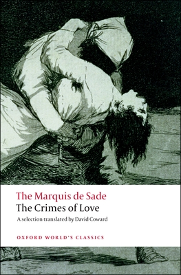The Crimes of Love: Heroic and Tragic Tales, Preceded by an Essay on Novels - Marquis De Sade
