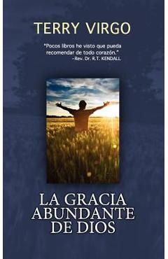 Coperta cărții 'La Gracia Abundante de Dios - Terry Virgo'