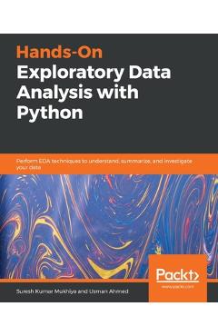 Hands-On Exploratory Data Analysis with Python