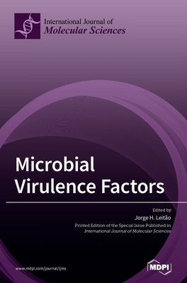 Coperta cărții 'Microbial Virulence Factors - Jorge H. Leitão'
