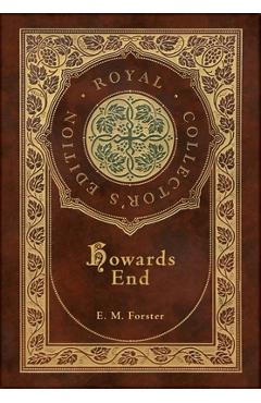 Coperta cărții 'Howards End (Royal Collector's Edition) (Case Laminate Hardcover with Jacket) - E. M. Forster'