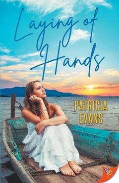 Coperta cărții 'Laying of Hands - Patricia Evans'