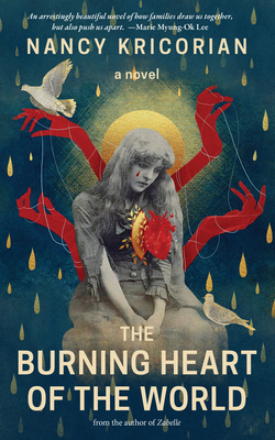 The Burning Heart of the World - Nancy Kricorian