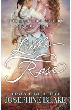 Coperta cărții 'Little Rose - Josephine Blake'