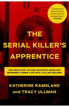 Coperta cărții 'The Serial Killer's Apprentice - Katherine Ramsland'