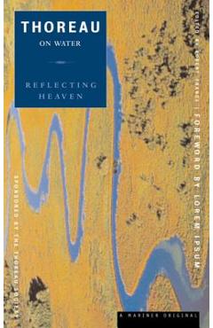 Poza produsului Reflecting Heaven: Thoreau on Water - Henry David Thoreau