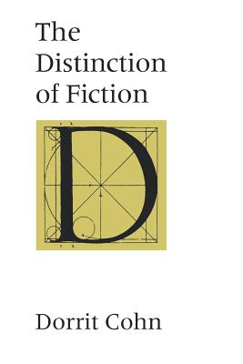 Coperta cărții 'The Distinction of Fiction - Dorrit Cohn'