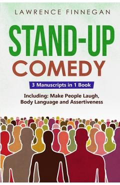 Poza produsului Stand-Up Comedy: 3-in-1 Guide to Master Writing Jokes, Improv Sketch Comedy, Learn Humor Writing & How to Be Funny - Lawrence Finnegan