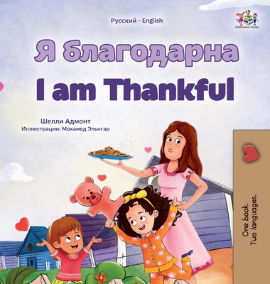 Coperta cărții 'I am Thankful (Russian English Bilingual Children's Book) - Shelley Admont'