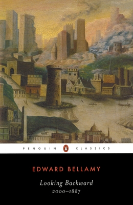 Looking Backward: 2000-1887 - Edward Bellamy