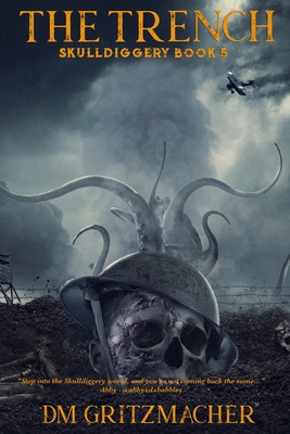 The Trench - Dm Gritzmacher