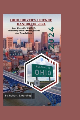 Coperta cărții 'Ohio Driver's Licence Handbook 2024 - Robert E. Harding'