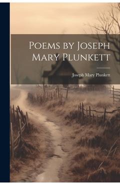 Coperta cărții 'Poems by Joseph Mary Plunkett - Joseph Mary Plunkett'
