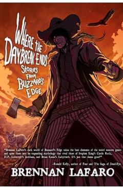 Where the Daybreak Ends - Brennan Lafaro