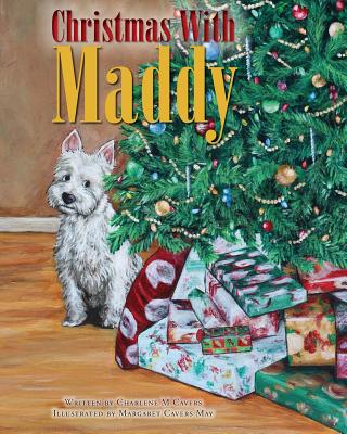 Christmas With Maddy - Charlene M. Cavers