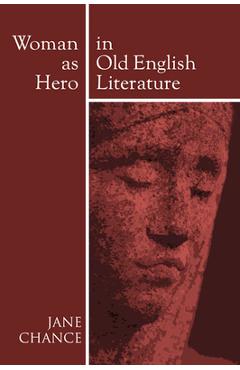 Coperta cărții 'Woman As Hero In Old English Literature - Jane Chance'