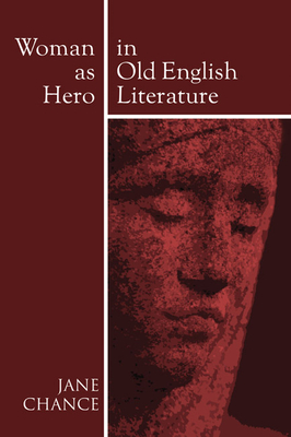 Coperta cărții 'Woman As Hero In Old English Literature - Jane Chance'